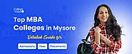 Top 10 MBA Colleges In Mysore 2023 - Admission, Fees, Exams