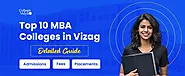 Top 10 MBA Colleges In Vizag 2023 - Admission, Fees, Exams