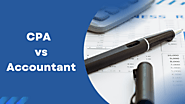 Is a CPA Better Than an Accountant? A Comprehensive Comparison