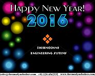 Wishing all of you a prosperous and Happy New Year - Thermodyne Engineering System