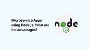 Making Microservice Apps using Node.js: Advantages | Armia
