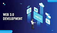 Exploit the opportunity to ace your niche with Web 3.0 Development