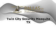 Twin City Security Guards in Mesquite Texas