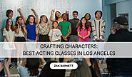 Crafting Characters: Best Acting Classes in Los Angeles