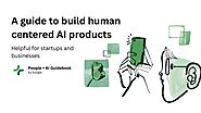 How can startups build AI that people trust? A Guide to Integrate AI in Business.