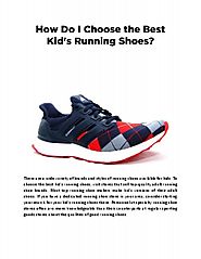 How Do I Choose the Best Kid's Running Shoes