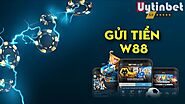 Gửi tiền W88 - Nhanh không tưởng và cực dễ thực hiện! » Uytinbet