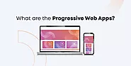 Progressive Web Apps: What are they?