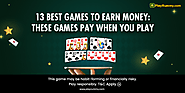 13 Best Games to Earn Money: These Games Pay When You Play
