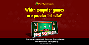 Which computer games are popular in India?
