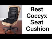 Best Coccyx Seat Cushion For Tailbone Pain