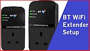 BT WiFi Extender Configuration First Time