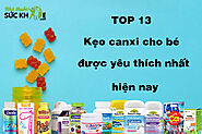 Gợi ý cho mẹ TOP 13 kẹo canxi cho bé thơm ngon, bổ dưỡng nhất