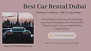 Premium Car Rental Dubai With Full Insurance +971562794545 MKV