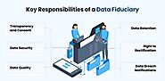 Key Responsibilities of a Data Fiduciary