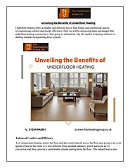 Unveiling the Benefits of Underfloor Heating