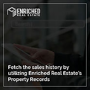 Fetch the sales history by utilizing Enriched Real Estate's Property Records