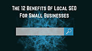 The 12 Benefits Of Local SEO For Small Businesses - Digitalz Pro Media & Technologies (P) Ltd