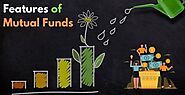 Exploring the Diverse Features of Mutual Funds: A Comprehensive Guide to Investment Opportunities