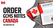 How to Order GCMS Notes Canada: An Exhaustive Guide