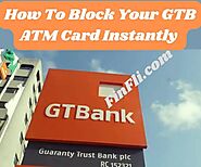 How To Block GTB Card Instantly » FinFli Guides