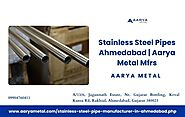 Stainless Steel Pipes Ahmedabad | Aarya Metal Mfrs