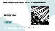 Finding the Right Supplier: Stainless Steel Pipe 202 Manufacturers in India – Stainless Steel Pipe Manufacturer