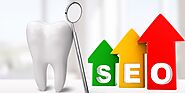 How To Choose The Right Dentist SEO Company - TIMES OF RISING