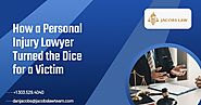 How a Personal Injury Lawyer Turned the Dice for a Victim