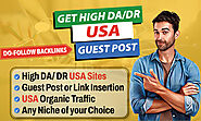 You will get USA guest post and link insertion on high da USA blogs