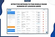 Effective Methods to Find Mobile Phone Numbers of LinkedIn Users