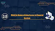 Web3 in Democratizing Access to Financial Services