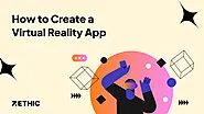 How to Create a Virtual Reality App