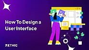 How to Design a User Interface