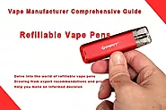 Vape Manufacturer Comprehensive Guide to Refillable Vape Pen