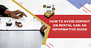 How To Avoid Deposit On Rental Car: An Informative Guide