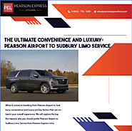 The Ultimate Convenience and Luxury: Pearson Airport to Sudbury Limo Service