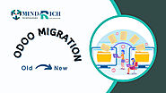 Odoo Migration Guide: Things that you need to know before migration | Mindrich Technologies