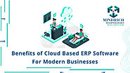Benefits of Cloud Based ERP Software For Businesses | MindRich