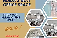 No. 1 commercial real estate property in Noida’s best location office space