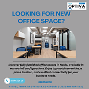 No.1 Commercial Property in Prime Location, Noida, Offering the Best Office Space. – Grovy Optiva