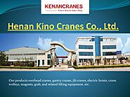 Overhead Crane Company - Henan Kino Cranes Co., Ltd.
