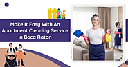 Website at https://4cleanpalm.us/apartment-cleaning-service-in-boca-raton/
