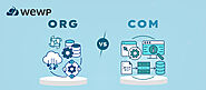 .org vs .com: Key Differences Explained | WeWP