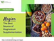 Magion- The Best Source of Magnesium Supplementation | PPT