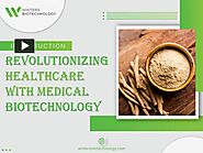 Revolutionizing Healthcare with Medical Biotechnology