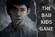 The Bad Kids Game: Exploring the Dark Secrets - Tad Toper