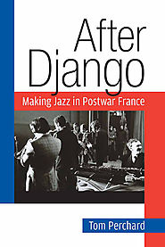 After Django : making jazz in postwar France