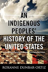 An indigenous peoples' history of the United States