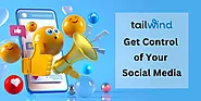 Tailwind App: The Smart Way to Social Media Success - 2023